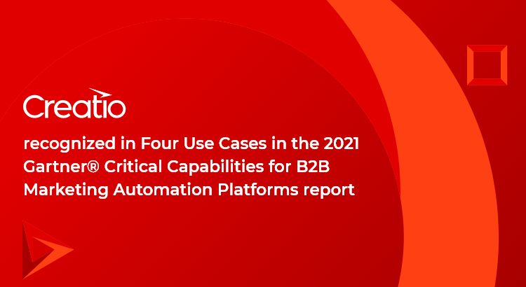 Creatio Recognized in Four Use Cases in the 2021 Gartner® Critical